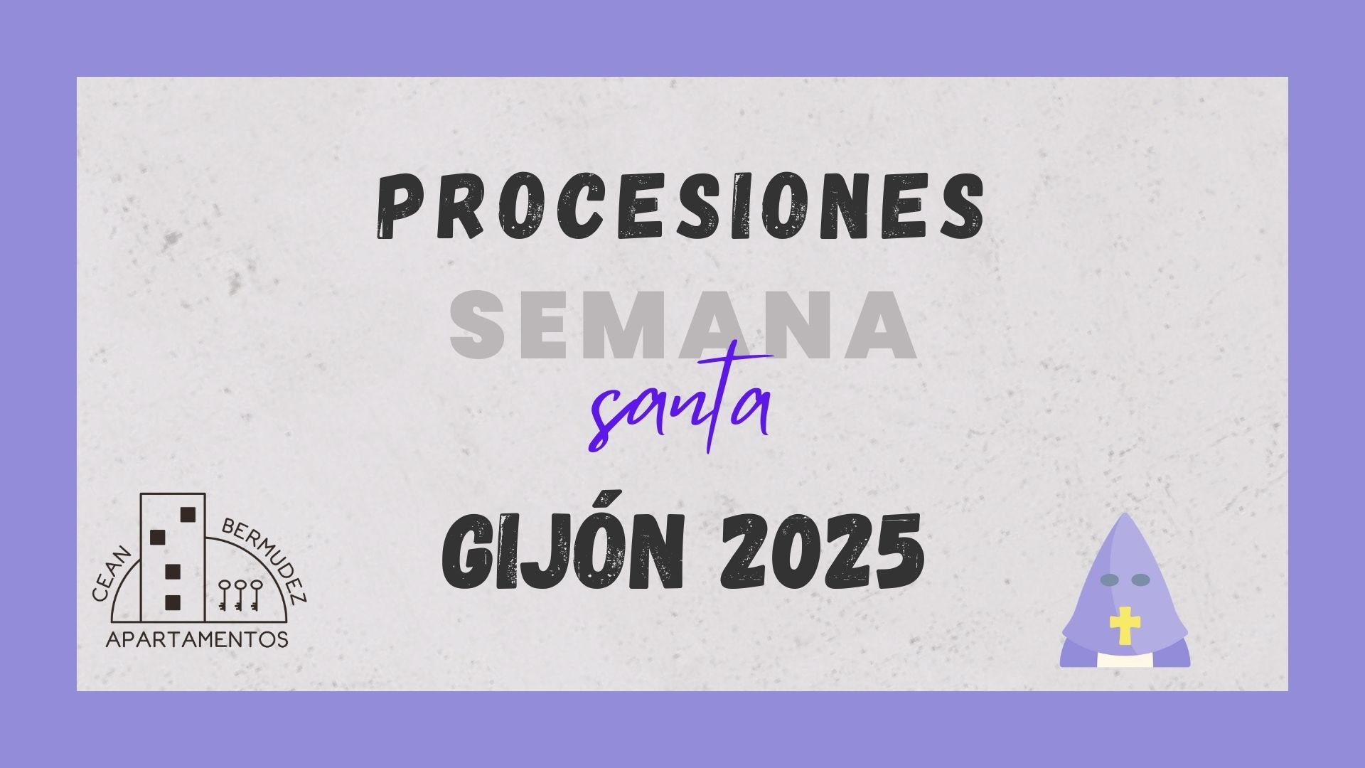 PROCESIONES SEMANA SANTA GIJON 2025 PROCESIONES SEMANA SANTA GIJON 2025